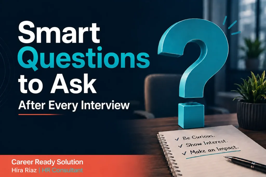 10 Smart Questions to Ask at the End of Every Interview